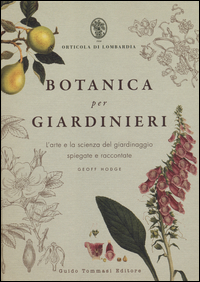 Botanica_Per_Giardinieri_L`arte_E_La_Scienza_Del_Giardinaggio_Spiegate_E_Raccontate_-Hodge_Geoff
